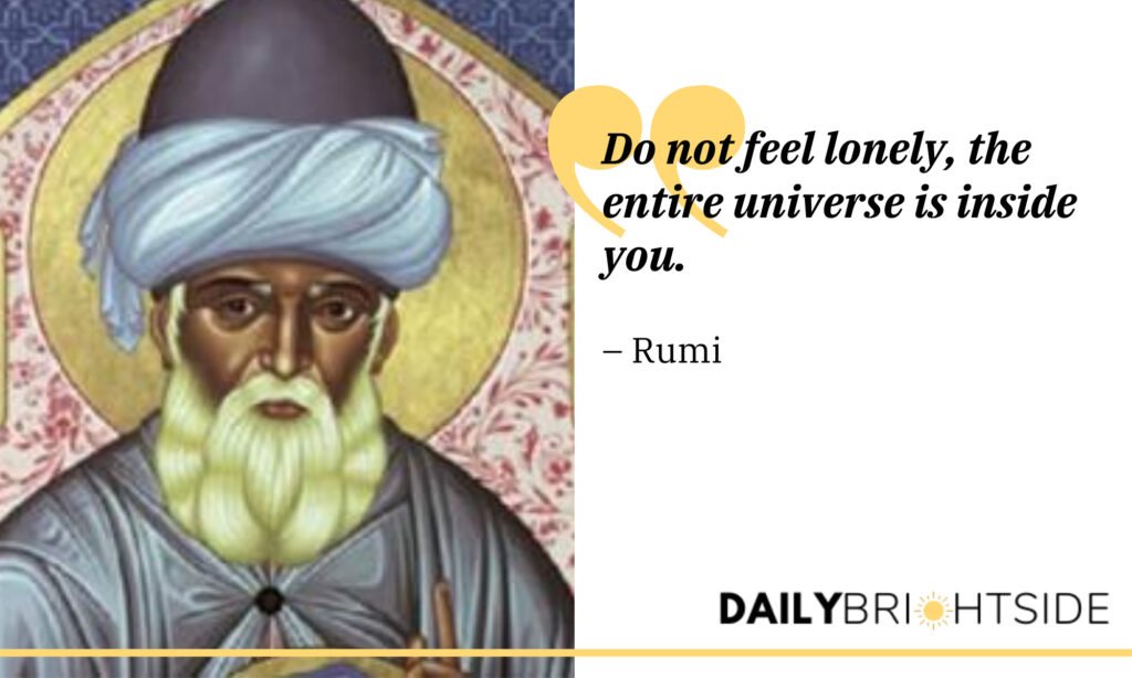 Life, Love, and Strength Quotes by Rumi to Inspire You | Daily Brightside
