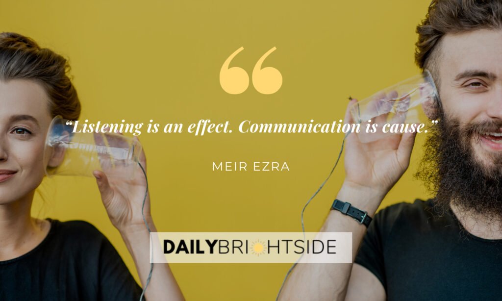Listening Quotes The Value Of Listening Daily Brightside