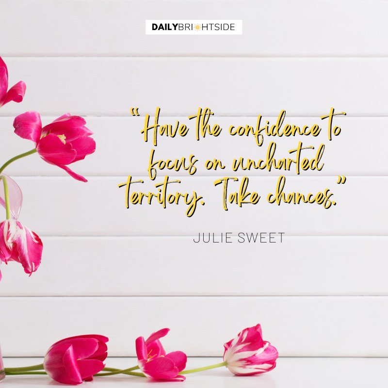 Chances Quotes Julie Sweet